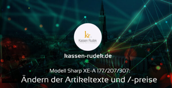 Video: Sharp XE-A 177/207/307 Änderung von Artikelpreisen und Artikelbeschreibungen